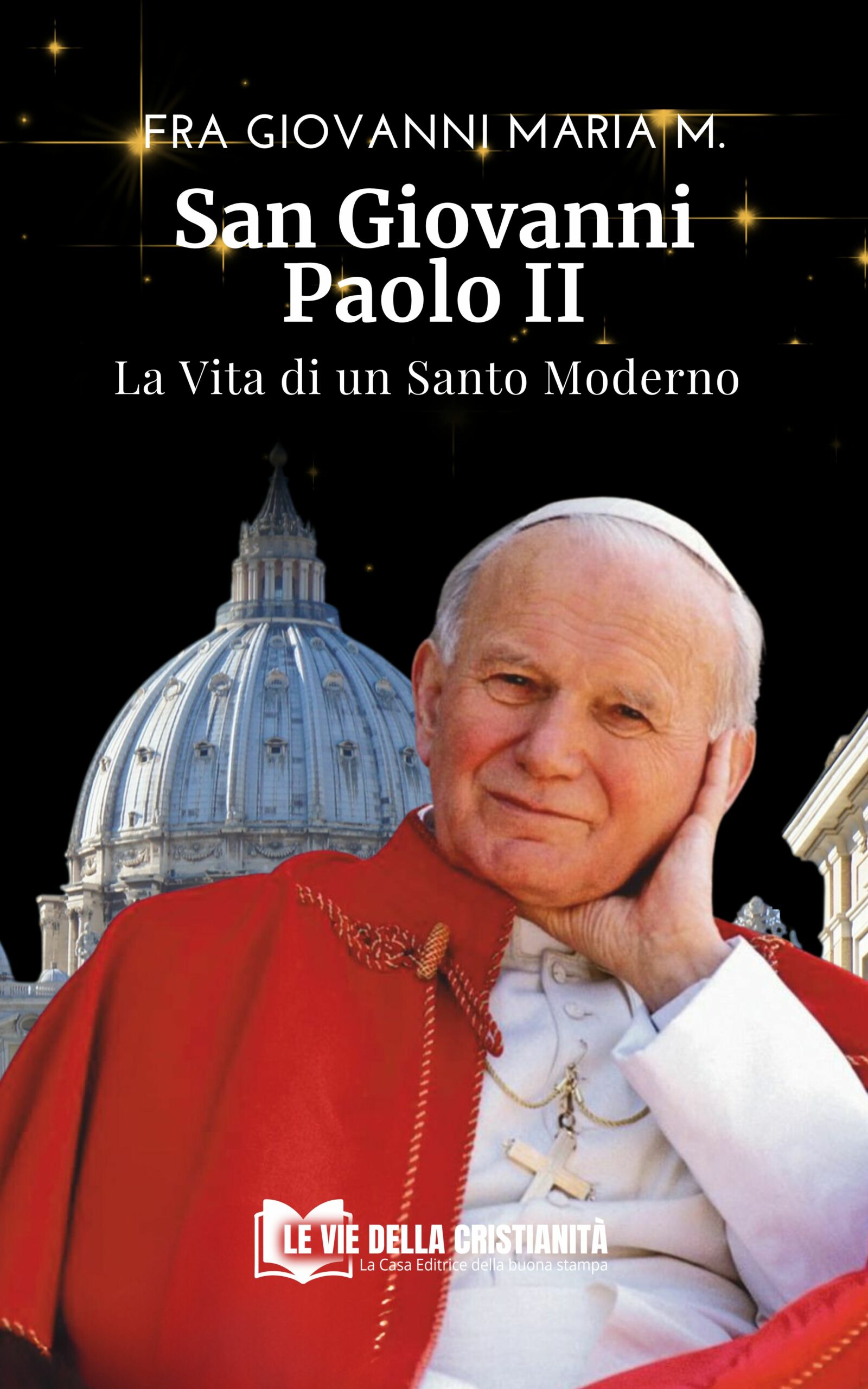San Giovanni Paolo II: La vita di un Santo moderno – Libreria Francescana